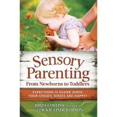 Sensory Parenting: From Newborns to Toddlers - Book